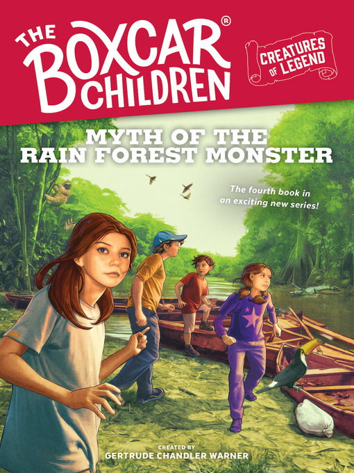 Title details for Myth of the Rain Forest Monster by Gertrude Chandler Warner - Available